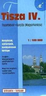 Kniha, mapa Tisza 4. Tiszaföldvár-Magyarkanizsa